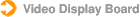 Video Display Board