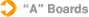 'A' Boards